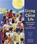 Living the Christ Life