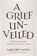 A Grief Unveiled