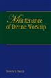 The Maintenance of Divine Worship