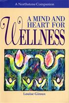 A Mind and Heart for Wellness