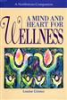 A Mind and Heart for Wellness