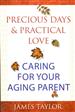 Precious Days and Practical Love