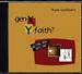Gen-X: Y-Faith? 