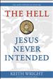 The Hell Jesus Never Intended