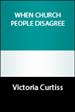 When Church People Disagree