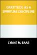 Gratitude as a Spiritual Discipline