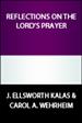 Reflections on the Lord's Prayer