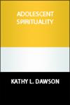 Learning about adolescent, young adult spirituality.