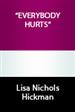 Everybody Hurts