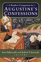 A Reader&#39;s Companion to Augustine&#39;s Confessions