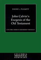 John Calvin&#39;s Exegesis of the Old Testament