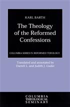 The Theology of the Reformed Confessions