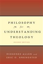 Philosophy for Understanding Theology, Second Edition