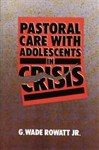 Pastoral Care with Adolescents in Crisis