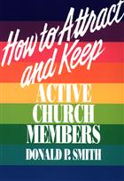 How to Attract and Keep Active Church Members