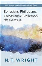 New Testament for Everyone, NTE Series, New Testament for Everyone Anniversary Edition, N.T. Wright New Testament, N.T. Wright Series, N.T. Wright Books, Ephesians Philippians Colossians and Philemon for Everyone;NTE20