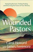 Vocational Ministry; Ministry Burnout; Pastor Burnout; Pastoral Care; Books on Ministry; Books on Pastors; Mental Health for Pastors; Carol Howard; Carol Howard Merritt; James Fenimore; James Fenimore Psychology; Pastoral Health; Pastoral Guidance; The health of the Church; Pastor Anxiety; Pastoral Counseling; Counseling for Pastors; Guidance for Pastors; Wounded Pastors; Merritt and Fenimore; James Fenimore; Healing for Pastors; clergy health; clergy well-being; Leaving ministry; leaving congregational ministry; Carol Howard Merritt books; Wounded Pastors Merritt and Fenimore; Wounded Pastors Navigating Burnout; Carol Howard books; Wounded Pastors Howard and Fenimore; James Fenimore Psychotherapist; Leaving the Church; Staying a Pastor; Advice for pastors; Advice for clergy; Finding Healing in the Church; Wounded Pastors finding healing; Wounded Pastors book; Books on pastor burnout; books on ministry burnout;WPB