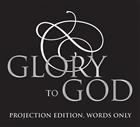 Glory to God: Projection Edition, Words Only
