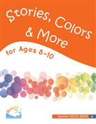 Winter 23-24: Ages 8–10 Additional Stories, Colors, &amp; More: Printed