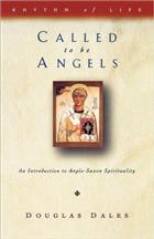 Called to be Angels: Introduction to Anglo-Saxon Spirituality
