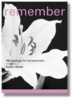 Remember: 100 Readings for Bereavement