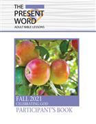 The Present Word Participant&#39;s Book Large Print Fall 2021
