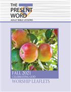 The Present Word Worship Leaflets Fall 2021