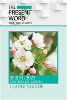 The Present Word Leader&#39;s Guide Spring 2022