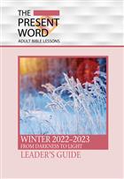 The Present Word Leader&#39;s Guide Winter 2022-2023