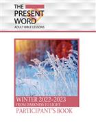 The Present Word Participant&#39;s Book Large Print Winter 2022-2023