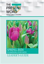 Spring 2024: Leader&#39;s Guide: Printed