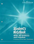 With all Boldness and Freedom: A Survey of the New Testament, Student&#39;s Notebook