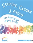 Multiage (Ages 5-10), Stories, Colors &amp; More, Print and Ship Summer 21