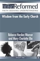Wisdom from the Early Church, Participant&#39;s Guide