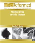 Christian Living in God&#39;s Splendor, Leader&#39;s Guide