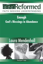 Enough: God&#39;s Blessings in Abundance, Participant&#39;s Book