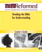 Reading the Bible for Understanding, Leader&#39;s Guide