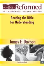 Reading the Bible for Understanding, Participant&#39;s Book