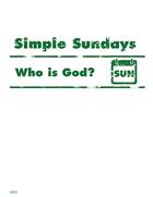 Simple Sundays: Who is God?