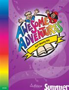 Awesome Adventures: God&#39;s Amazing Kids