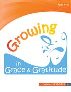 Growing in Grace &amp; Gratitude Ages 8-10, Leader Material