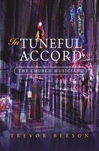 In Tuneful Accord: the Church Musicians