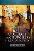 The Collect in the Church of the Reformation