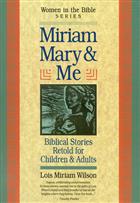Miriam, Mary &amp; Me