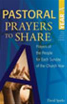 Pastoral Prayers to Share Year A