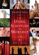 Creative Ideas for Using Scripture in Worship