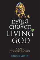Dying Church, Living God