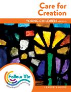 Care for Creation: Young Children Leader&#39;s Guide 4 Sessions: Downloadable