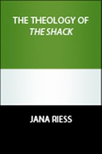 What's the lesson for a Christian moved by the novel <i>The Shack</i>? Do the ■Bible and <i>The Shack</i> share a theology?