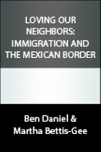 Immigration: A Christian Response. Arizona immigration law. Illegal immigration. ■Immigrants in the Bible. Ben Daniel's book Neighbor. These are all things to ■consider in the conversation about immigration from Mexico to the United States.
